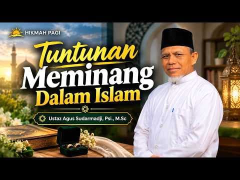 Tuntunan Meminang Dalam Islam II Ustaz Agus Sudarmadji, Psi., M.Sc,