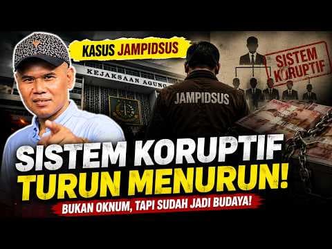 Tony Rosyid "Kasus Jampidsus: Sistem Koruptif Turun Menurun"