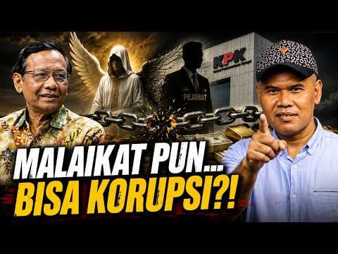 Mahfud MD: "Malaikatpun Jadi Pejabat Di Indonesia Pasti Berbuat Buruk"