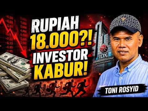 RUPIAH TEMBUS 18.000?! Toni Rosyid Bongkar Penyebab Investor Asing Kabur!