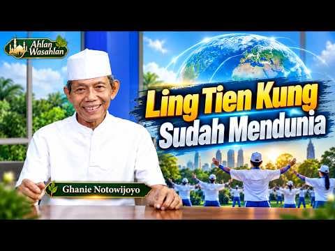 Ling Tien Kung Sudah Mendunia || Ghanie Notowijoyo