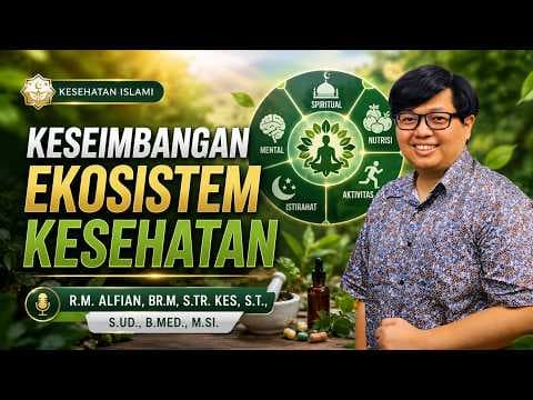 R.M. Alfian, Br.M, S.Tr.kes, S.T., S.Ud., B.Med., M.Si. || Keseimbangan Ekosistem Kesehatan
