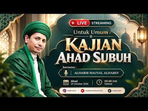 🔴 LIVE | HABIB NAUVAL ALHABSI || KAJIAN AHAD SUBUH