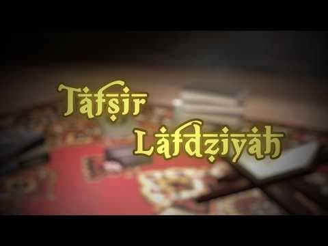 Tafsir Lafdziyah QS. An-Nahl Ayat 27 || KH. Drs. Yakhsallah Mansur, M.A.
