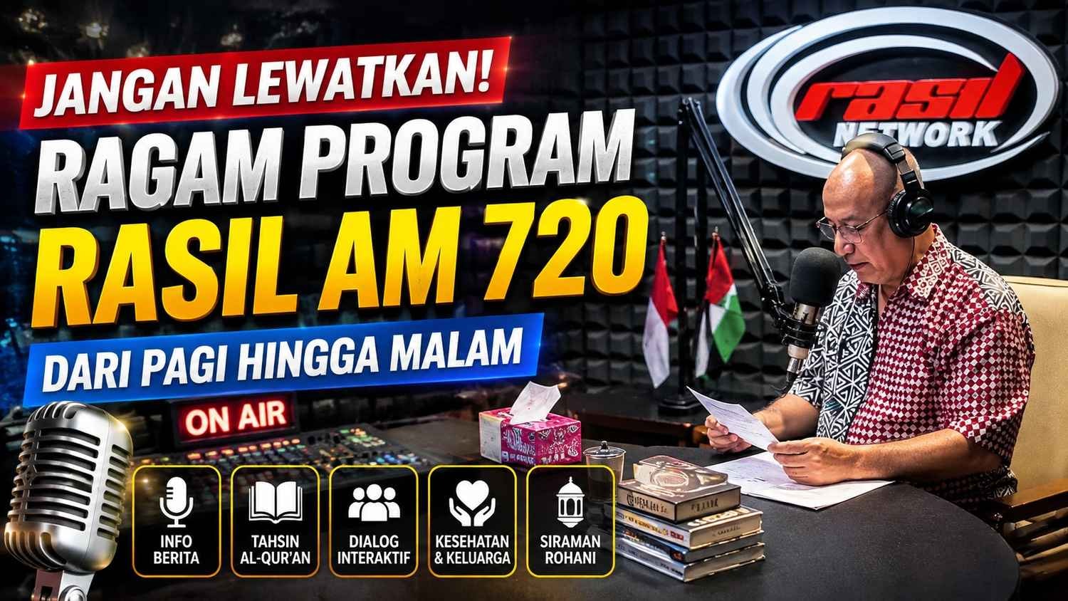 Jangan Lewatkan! Ragam Program Rasil AM 720 dari Pagi hingga Malam