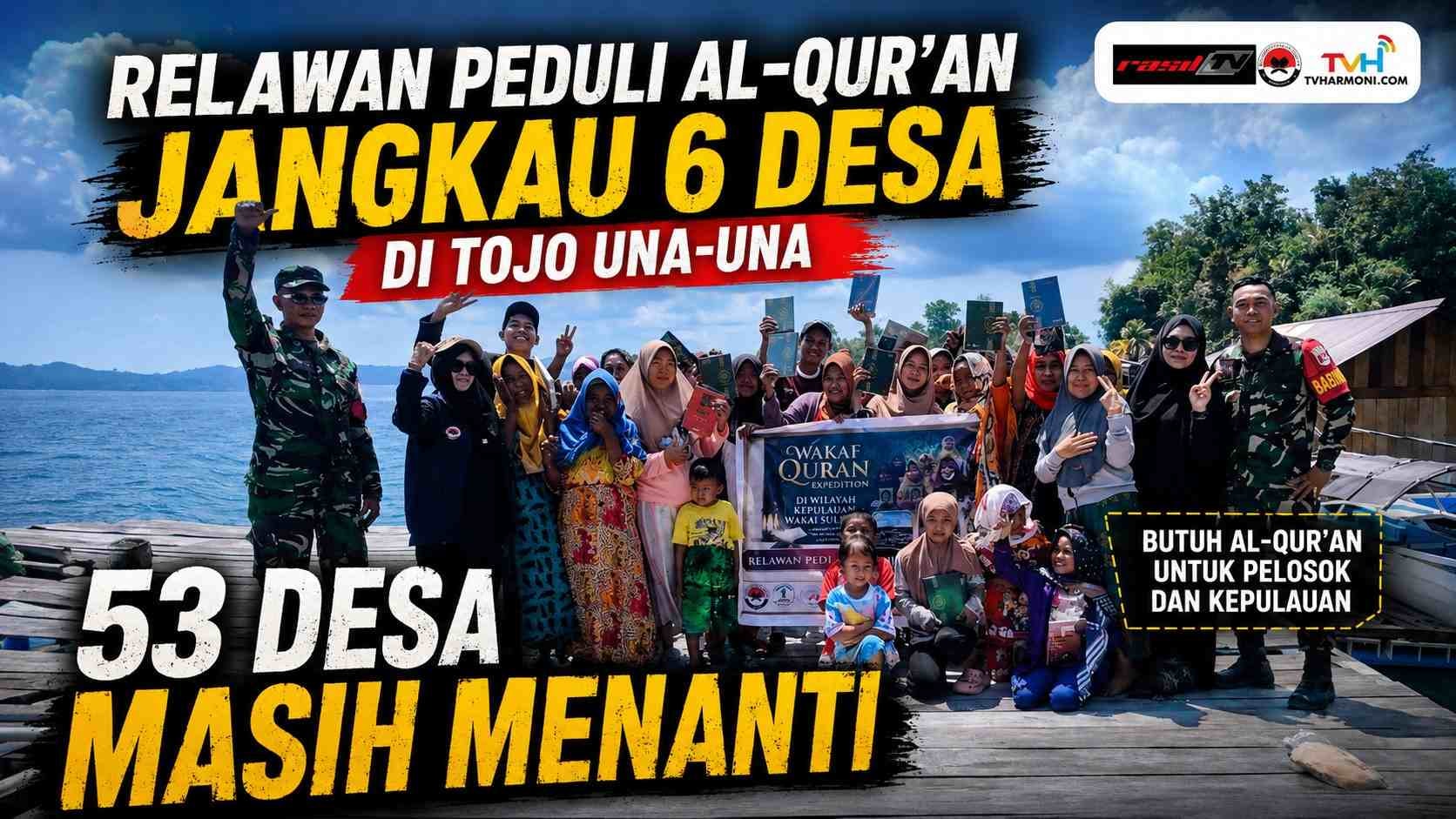 Dikawal Babinsa, Relawan Peduli Quran Jangkau 6 Desa di Tojo Una Una Sulawesi Tengah, 53 Desa Masih Menanti
