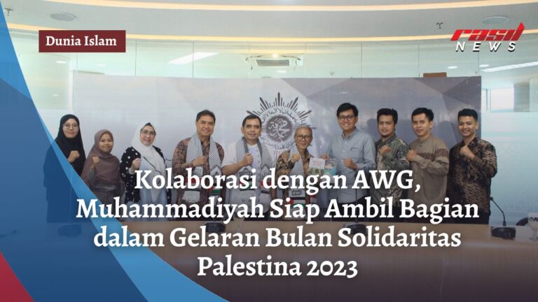 Bersama AWG, Muhammadiyah Siap Sukseskan Bulan Solidaritas Palestina ...